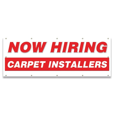 Signmission Now Hiring Carpet Installers Banner Apply Inside Accepting Application Single Sided B-120-30213